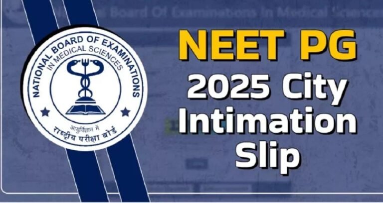 NEET PG 2025: 3 अगस्त को होगी परीक्षा, 21 जुलाई से डाउनलोड कर सकेंगे एग्जाम सिटी स्लिप, 31 जुलाई को मिलेगा एडमिट कार्ड…